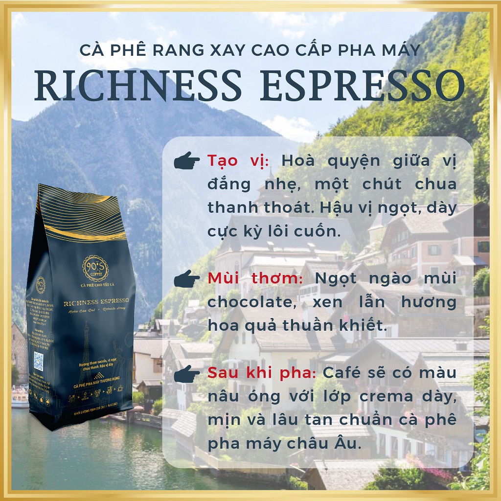 Cà Phê Bột Rang Xay Thượng Hạng | RICHNESS ESPRESSO | 90S Coffee | Gu Café Chuẩn Vị Châu Âu Dành Riêng Cho Giới Thượng Lưu &amp; Quý Tộc | Cà Phê Pha Máy Cao Cấp