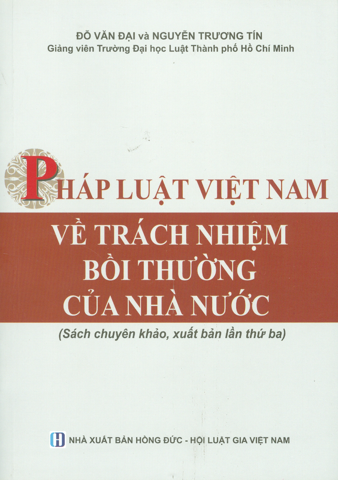 PHÁP LUẬT VIỆT NAM VỀ TRÁCH NHIỆM BỒI THƯỜNG CỦA NHÀ NƯỚC