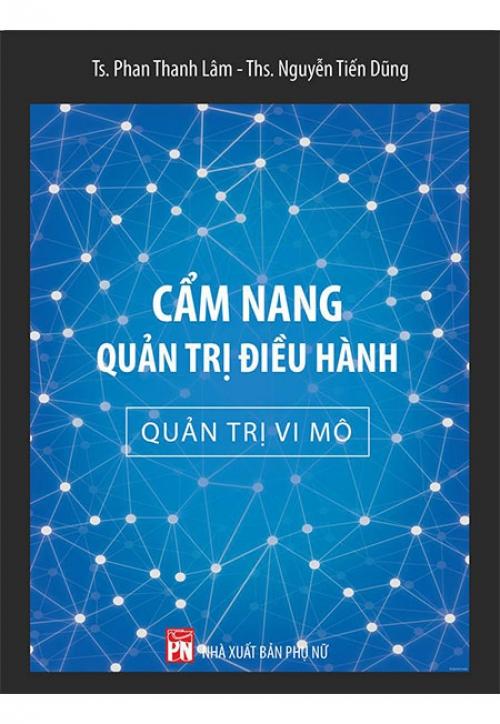 Sách Cẩm Nang Quản Trị Điều Hành - Quản Trị Vi Mô