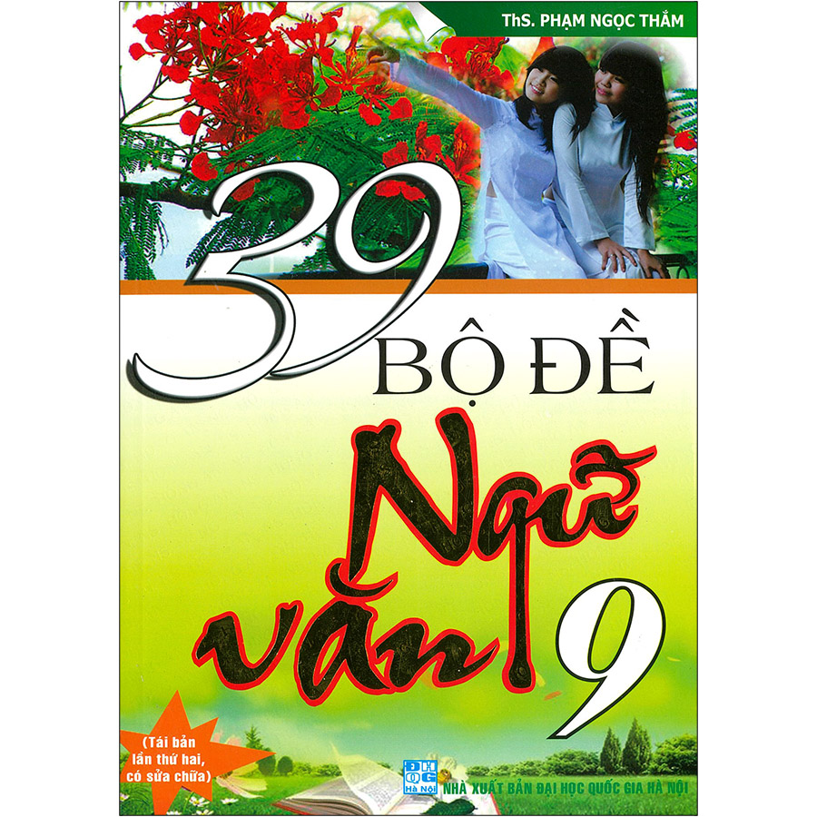 39 Bộ Đề Ngữ Văn 9 (Tái Bản 2020)