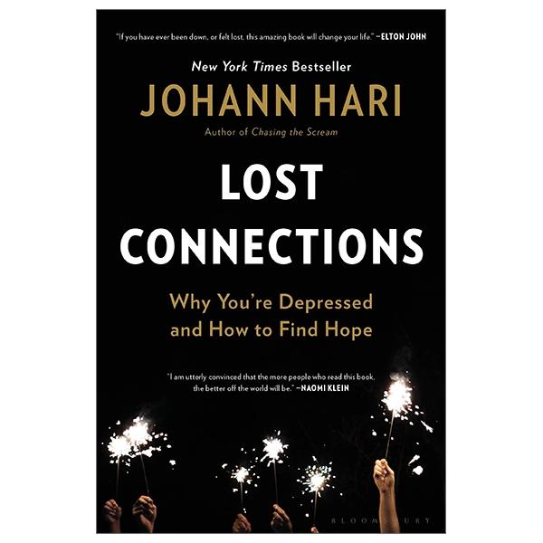 Sách ngoại văn: Lost Connections: Why You’re Depressed And How To Find Hope