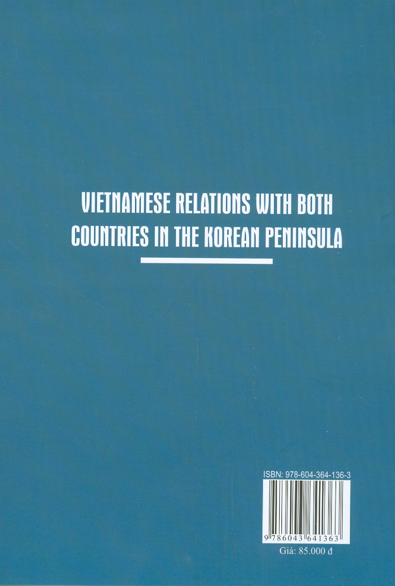 Quan Hệ Của Việt Nam Với Hai Quốc Gia Trên Bán Đảo Triều Tiên (Sách chuyên khảo)