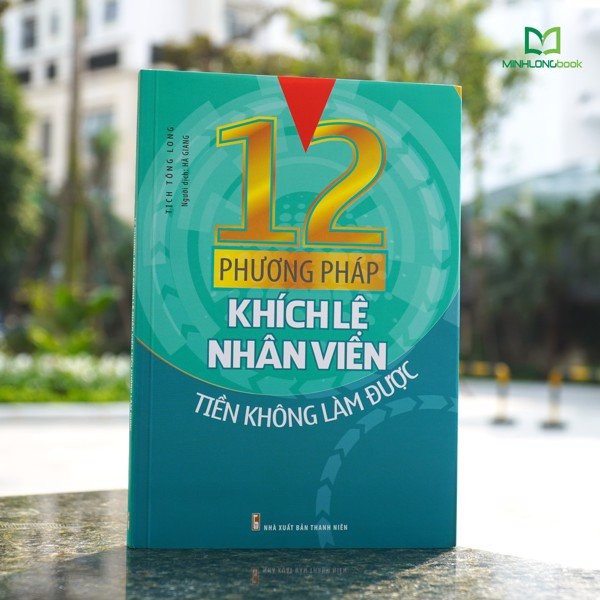 Sách- Combo 3 Cuốn: 12 Phương Pháp Khích Lệ Nhân Viên + Trên Cả Lí Thuyết + Sách Lược Đầu Tư Của W. Buffett