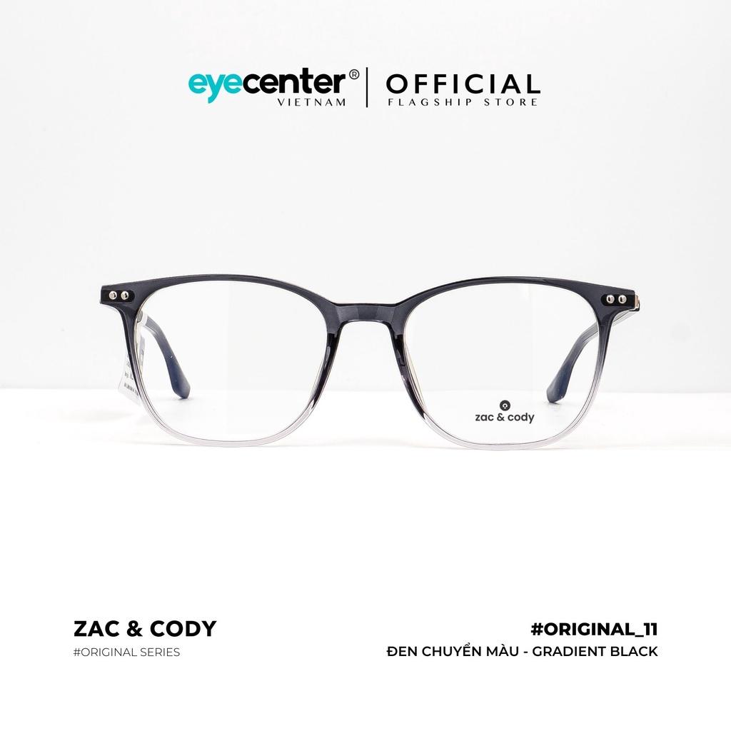 Gọng kính cận nam nữ B11-S chính hãng ZAC CODY lõi thép chống gãy nhập khẩu by Eye Center Vietnam