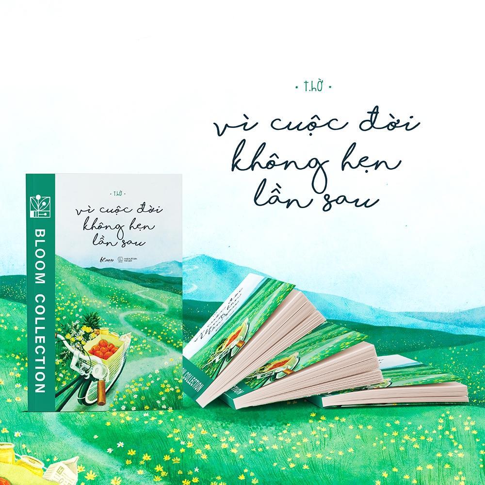 Sách Vì Cuộc Đời Không Hẹn Lần Sau - Bản Quyền