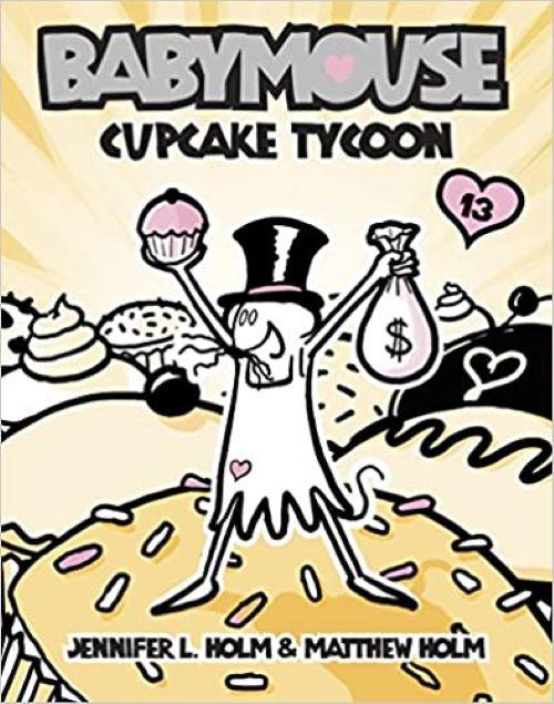 Babymouse  13: Cupcake Tycoon