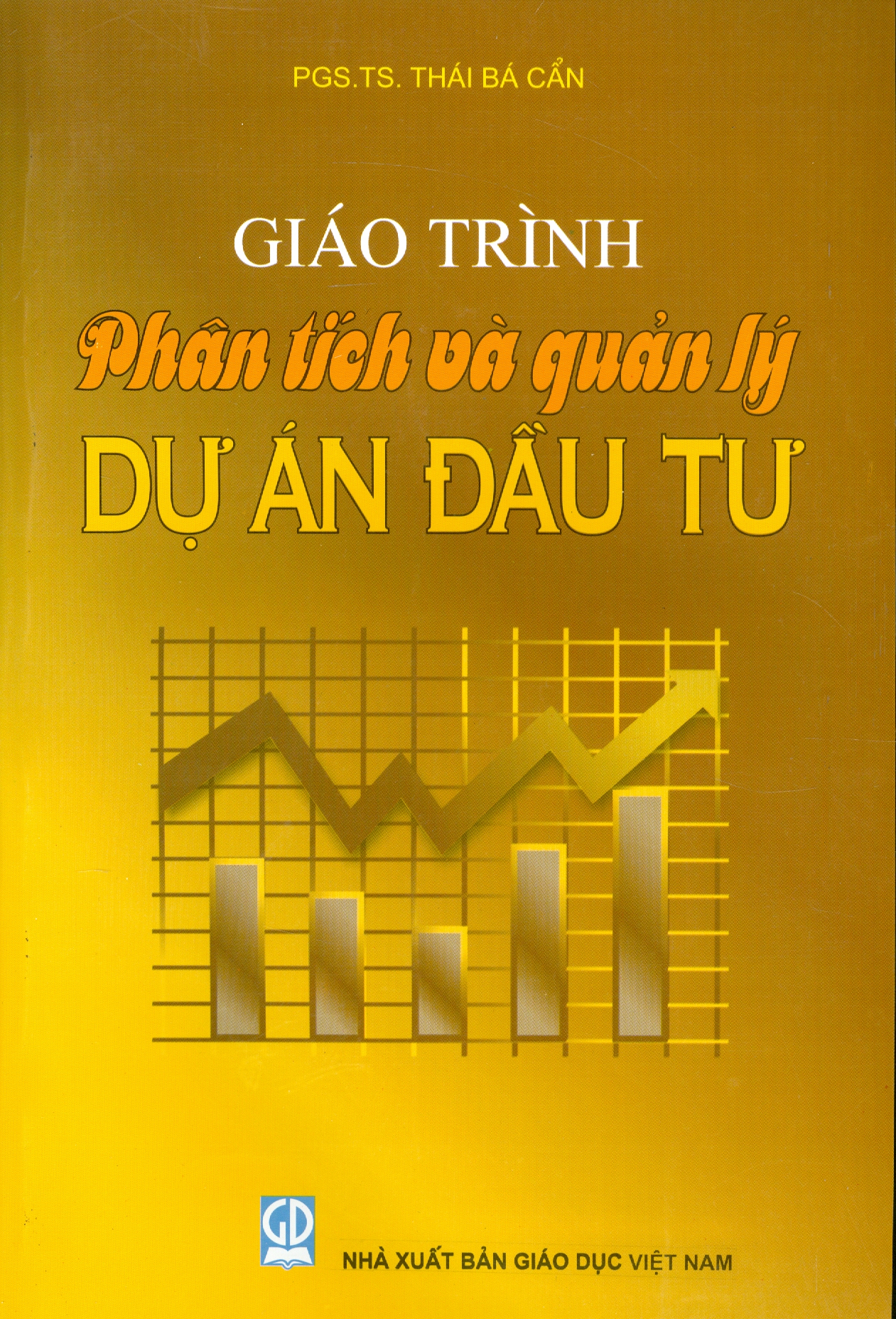 Giáo Trình Phân Tích Và Quản Lý Dự Án Đầu Tư