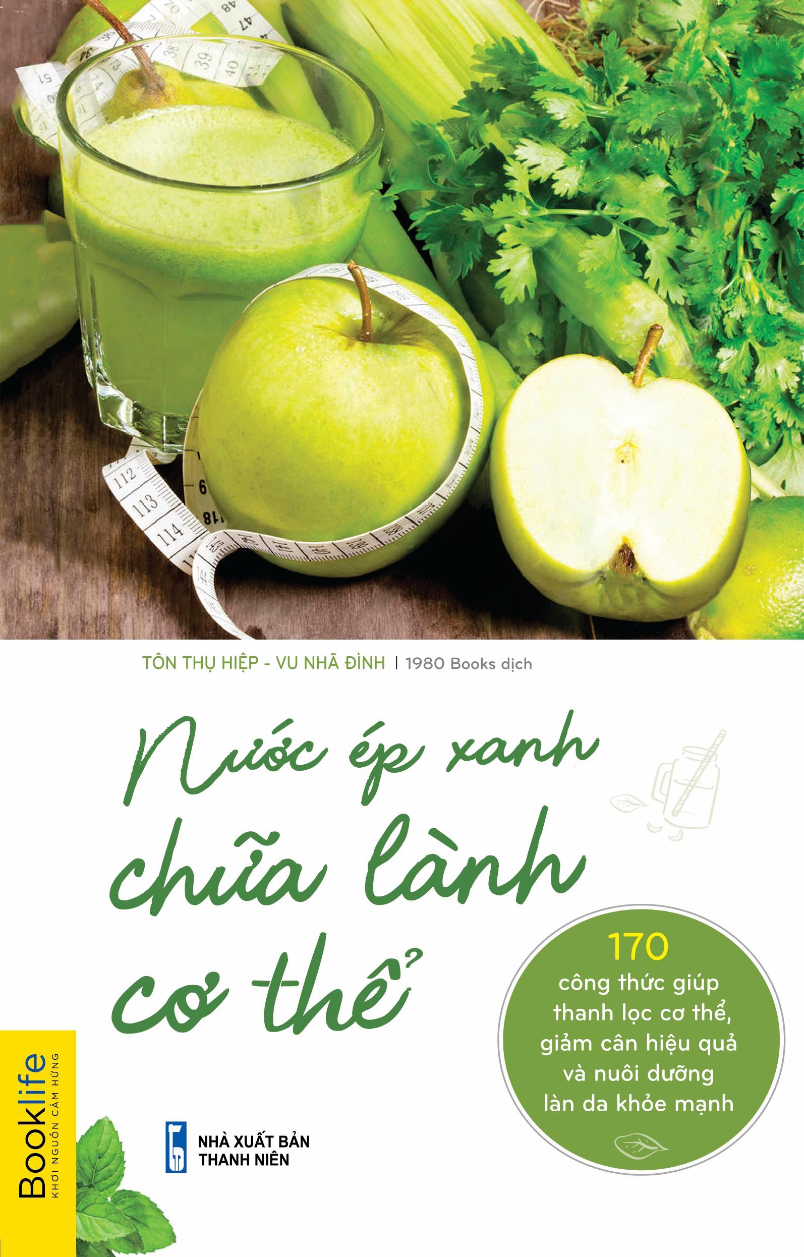 Sách Nước Ép Xanh Chữa Lành Cơ Thể