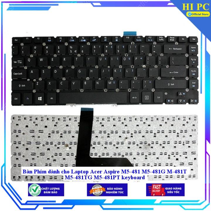 Bàn Phím dành cho Laptop Acer Aspire M5-481 M5-481G M-481T M5-481TG M5-481PT keyboard - Hàng Nhập Khẩu