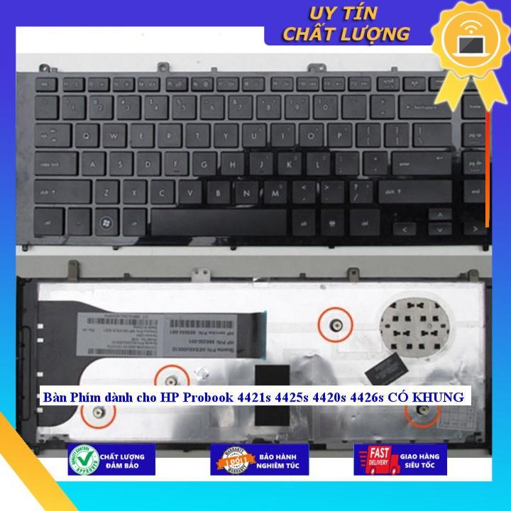 Bàn Phím dùng cho HP Probook 4421s 4425s 4420s 4426s CÓ KHUNG  - THƯỜNG - Hàng Nhập Khẩu New Seal