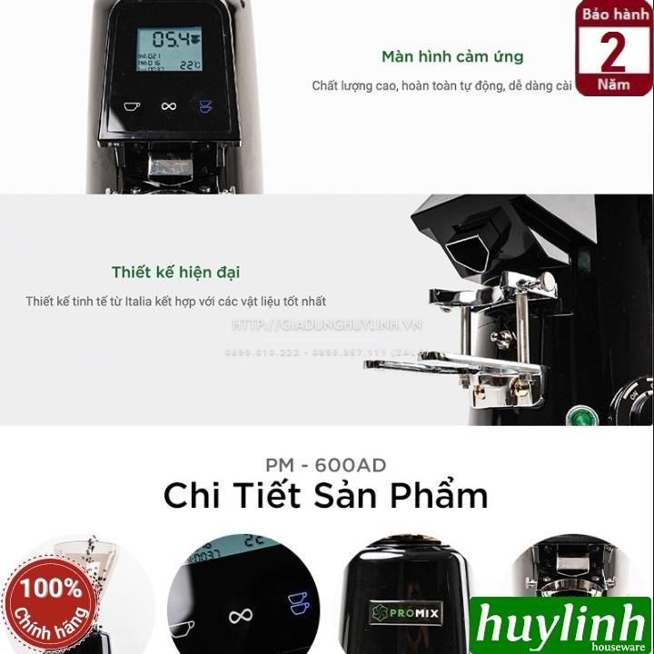 Máy xay cà phê chuyên nghiệp Promix PM-600AD - Lưỡi dao Titanium 64mm - Màn hình cảm ứng - Hàng chính hãng