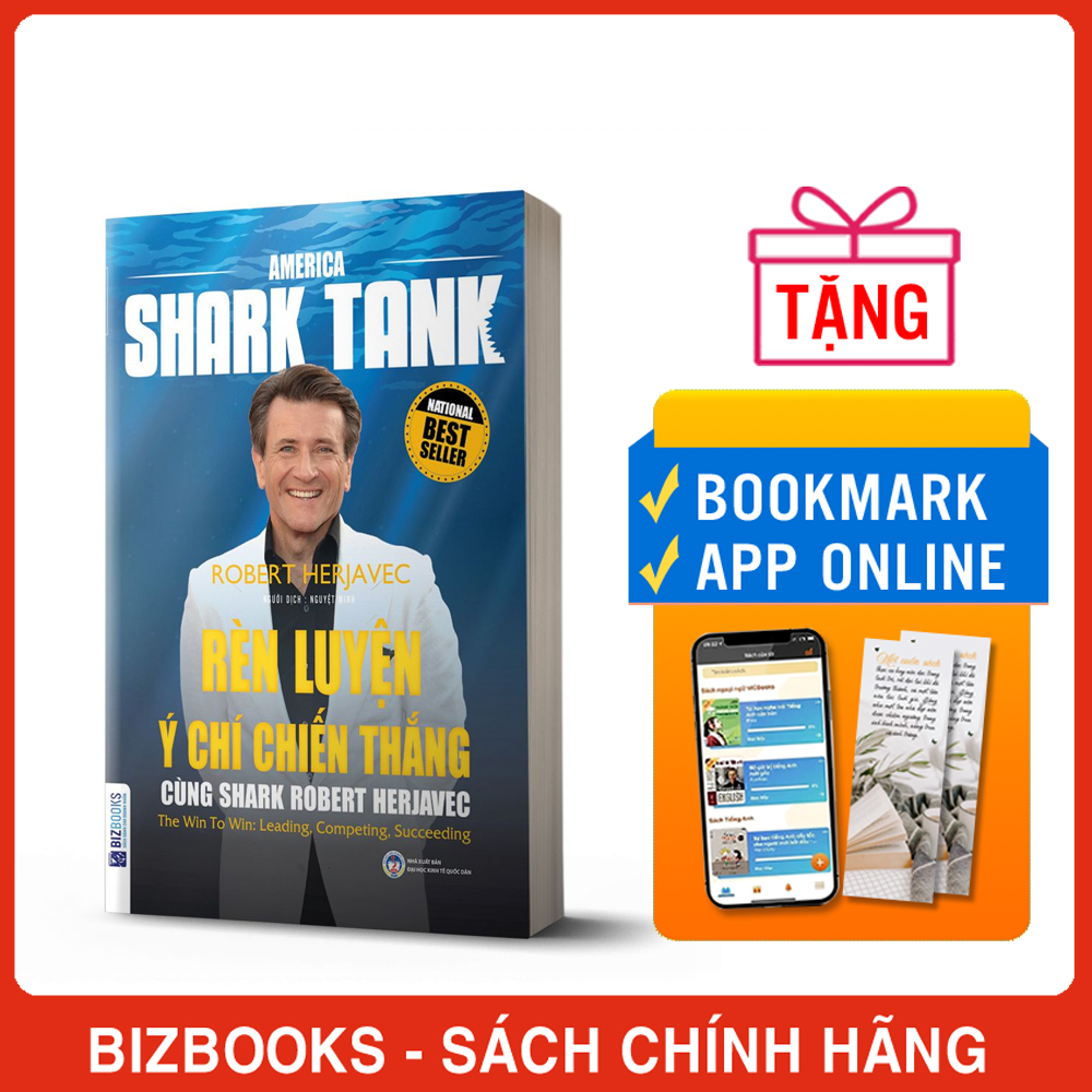 Sách America Shark Tank Rèn Luyện Ý Chí Chiến Thắng Cùng Shark Robert Herjavec
