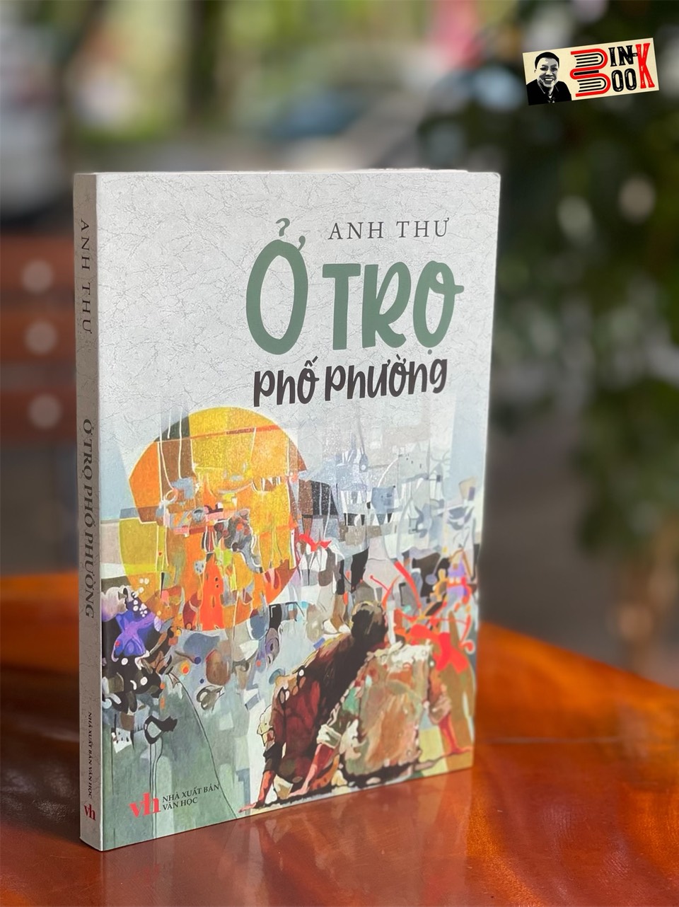 Ở TRỌ PHỐ PHƯỜNG – Anh Thư – NXB Văn Học