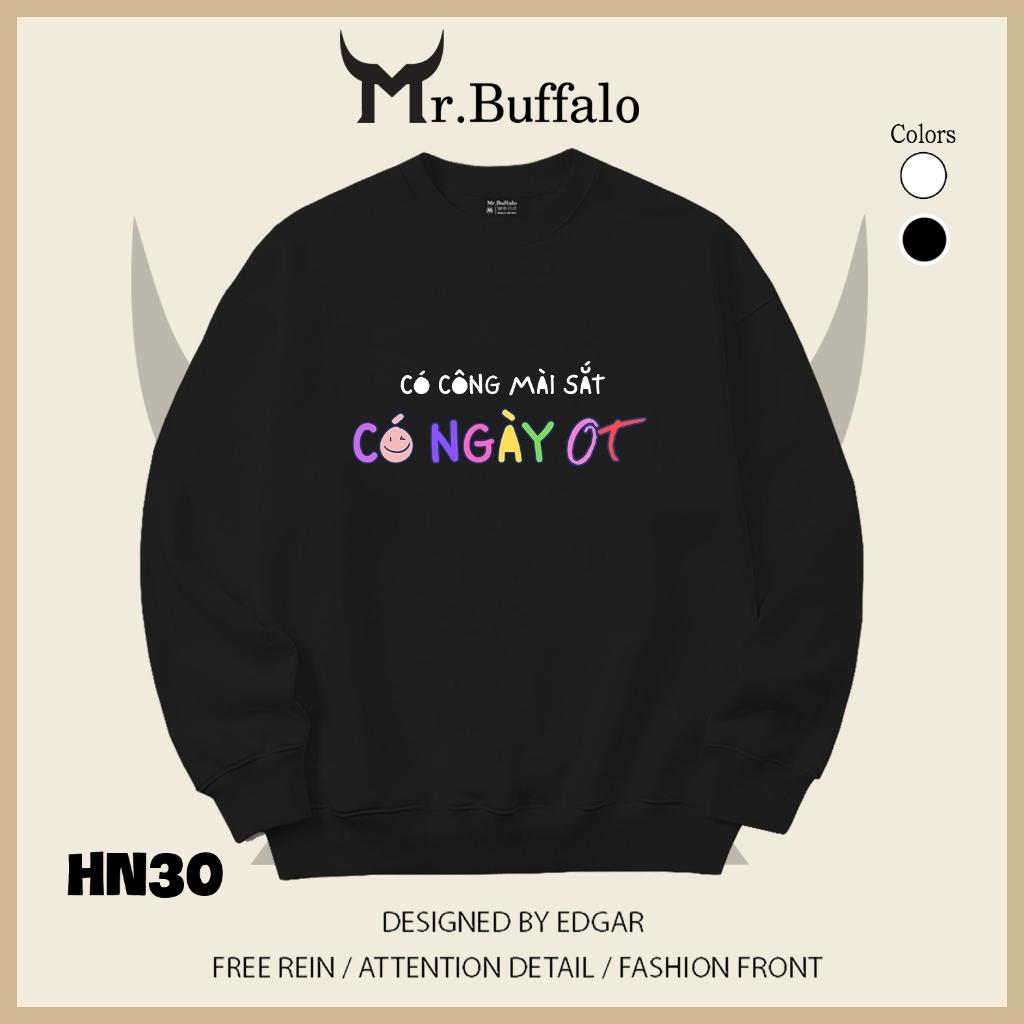 Áo sweater thu đông form rộng in hình hài hước "Có Công Mài Sắt Có Ngày OT" Mr.buffalo - [HN30] Áo Đen