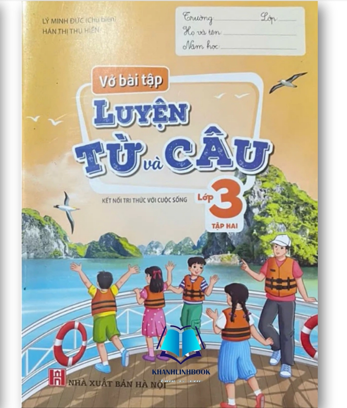 Sách -Vở Bài Tập Luyện Từ Và Câu Lớp 3 ( Kết Nối )