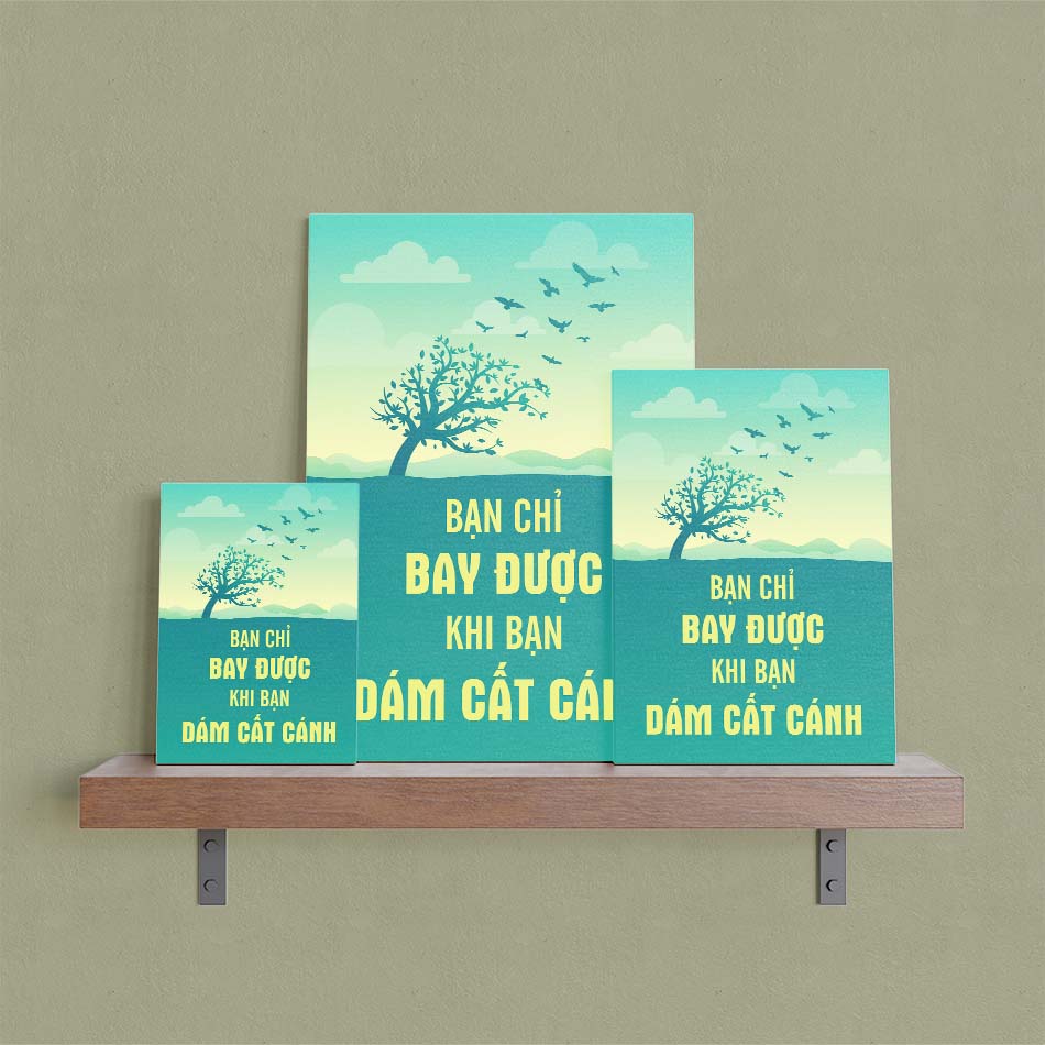 Tranh động lực trang trí văn phòng làm việc - Bạn chỉ bay được khi bạn dám Cất Cánh - DL004