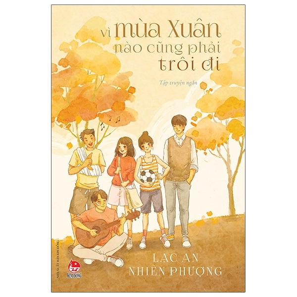 Vì Mùa Xuân Nào Cũng Phải Trôi Đi