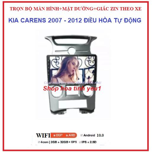 Bộ Màn hình cảm ứng DVD Androi gắn xe KIA CARENS đời 2007-2012 ĐIỀU HÒA TỰ ĐỘNG có dưỡng kèm giắc zin màn Android 9inch.