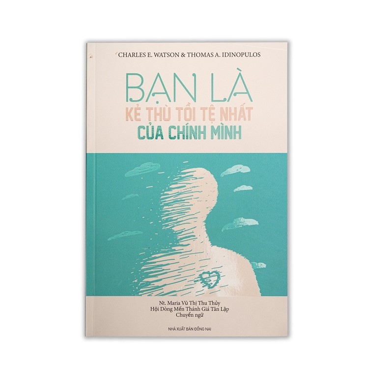 Bạn là kẻ thù tồi tệ nhất của chính mình