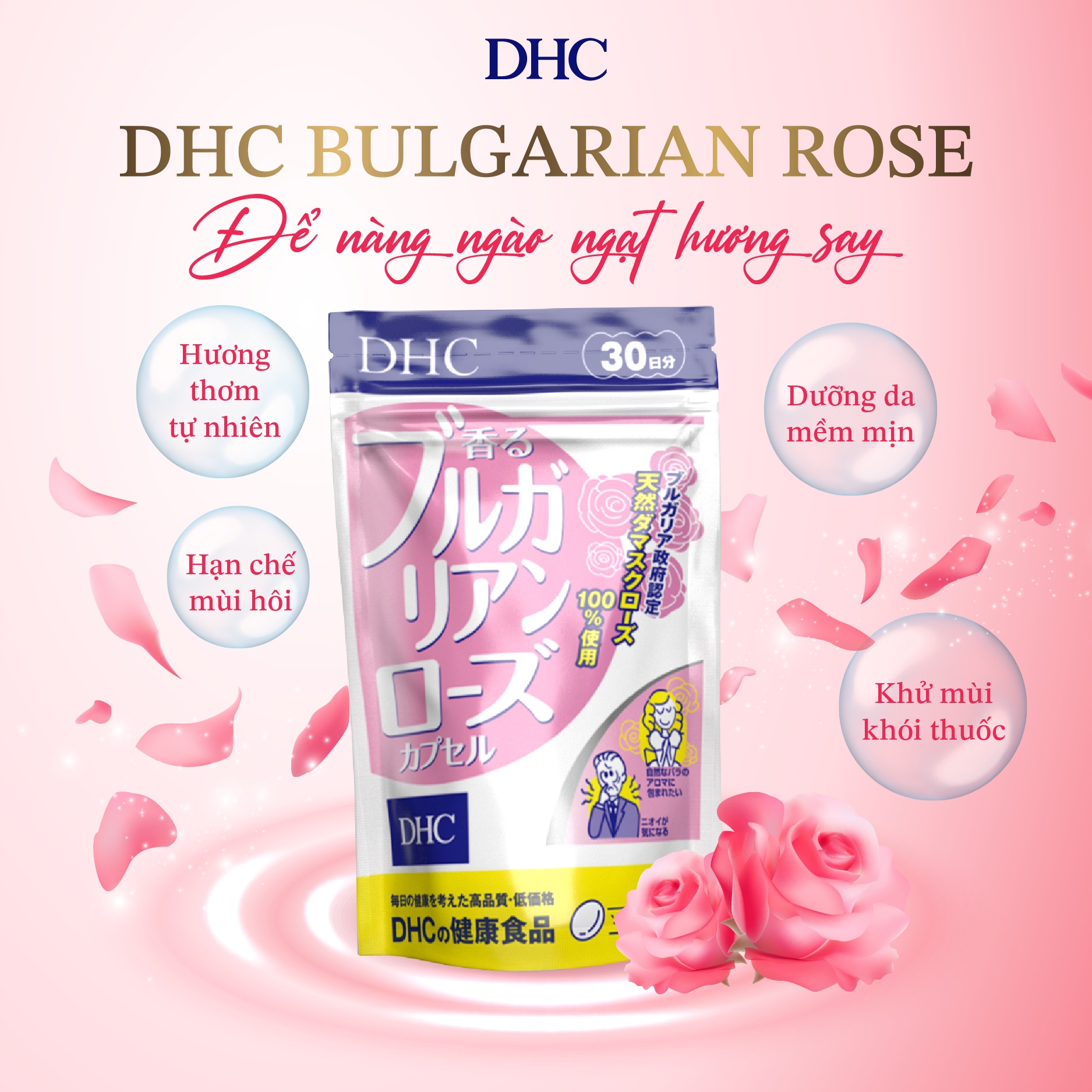 Viên Uống Thơm Cơ Thể Hương Hoa Hồng DHC Bulgarian Rose Capsule 30 Ngày