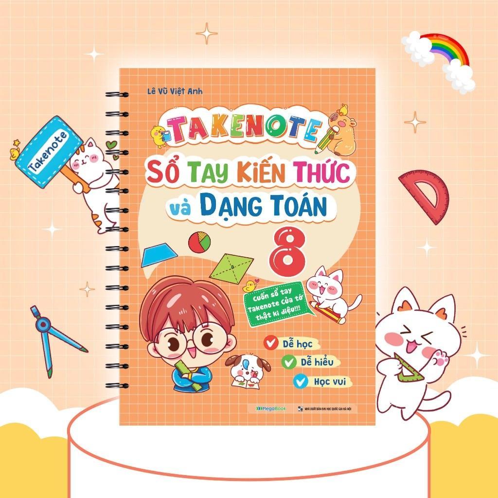 Sách - Takenote - Sổ Tay Kiến Thức Và Dạng Toán Lớp 8 - Megabook