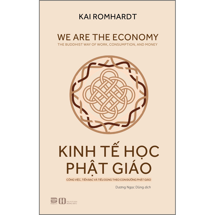 Kinh tế học Phật giáo – Công việc, tiền bạc và tiêu dùng theo con đường Phật giáo