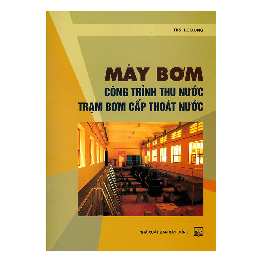 Máy Bơm - Công Trình Thu Nước Trạm Bơm Cấp Thoát Nước 