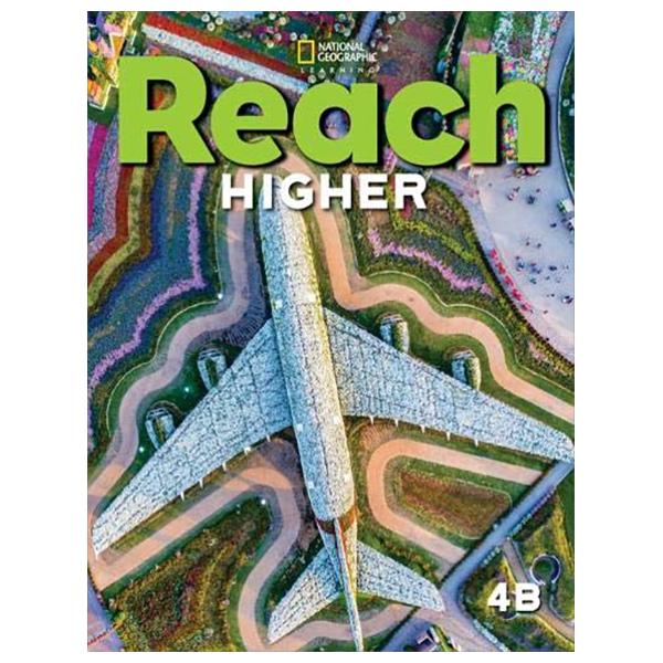 Sách ngoại văn: Reach Higher 4B - Student's Book And Online Practice With eBook
