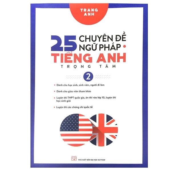 Sách 25 Chuyên Đề Ngữ Pháp Tiếng Anh Trọng Tâm Tập 2