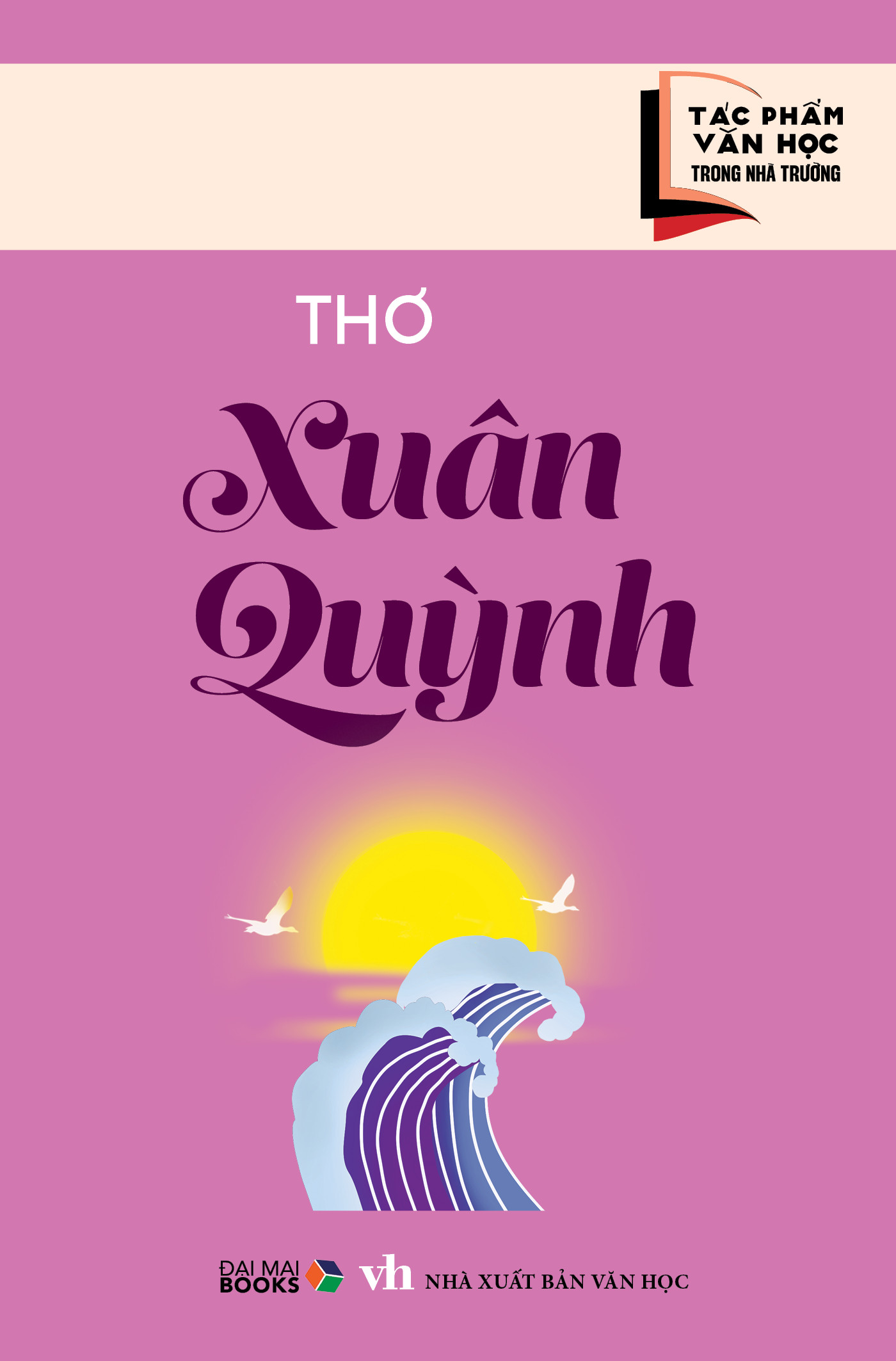 Tác phẩm văn học trong nhà trường : Thơ Xuân Quỳnh