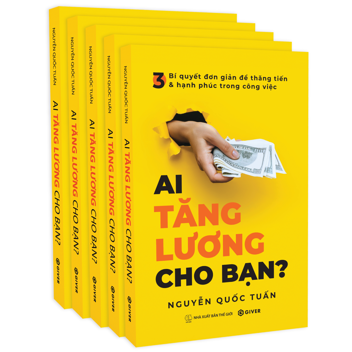 Combo 5 quyển sách Ai Tăng Lương Cho Bạn? 3 Bí Quyết Đơn Giản Để Thăng Tiến Và Hạnh Phúc Trong Công Việc