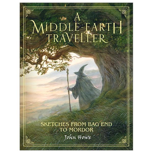 A Middle-earth Traveller: Sketches From Bag End To Mordor