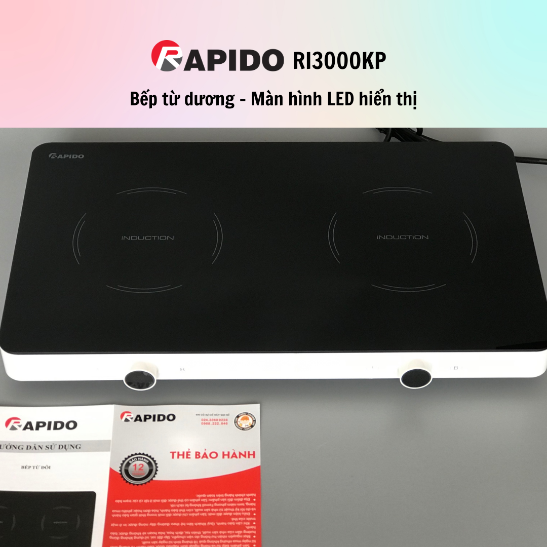 Bếp từ dương Rapido RI3000KP - Màn hình LED hiển thị - Hàng Chính Hãng - Bảo Hành 12 Tháng