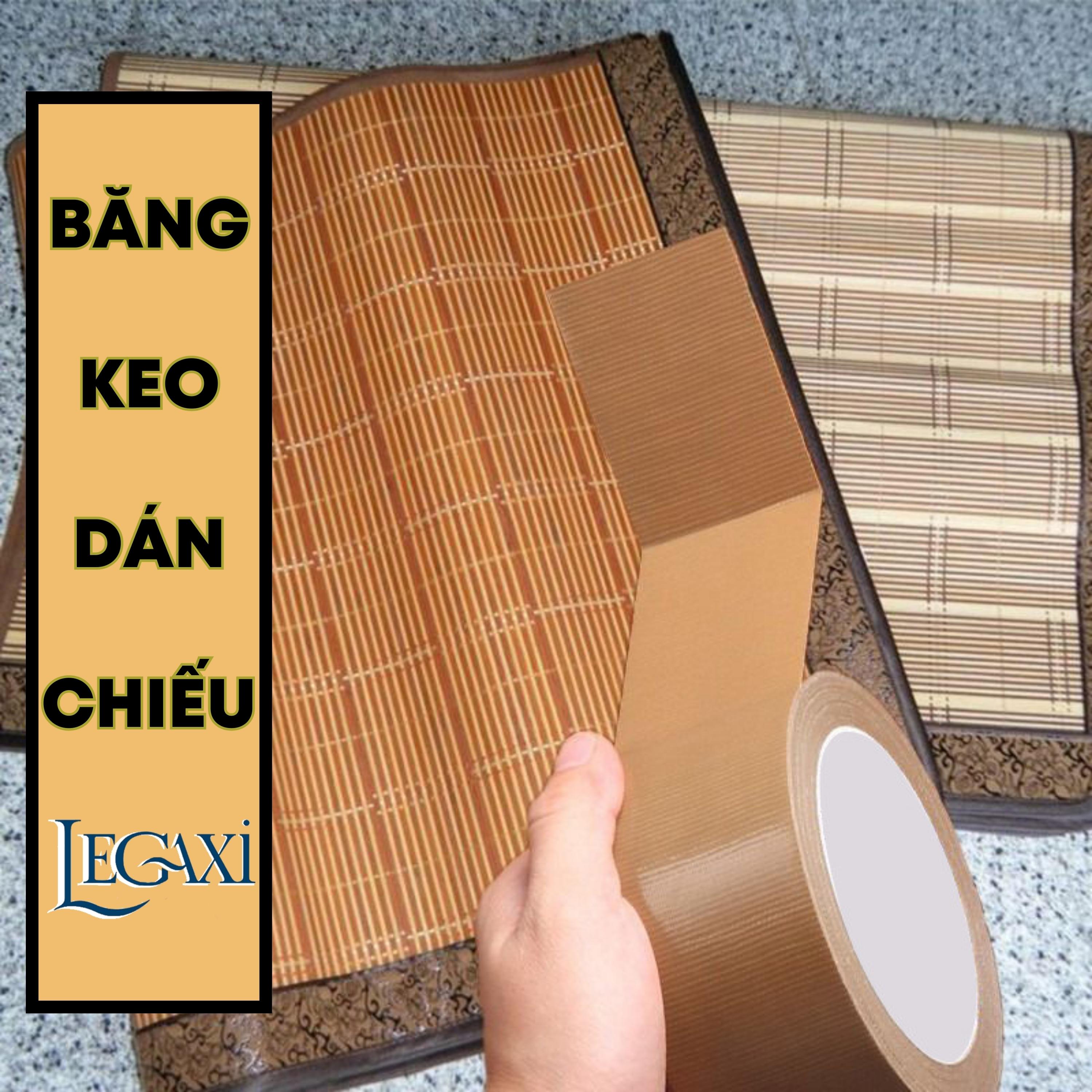 Băng keo dán chiếu sợi đay tre cói dán mép sửa chiếu chống bung dính chặt chống nước đa năng Legaxi