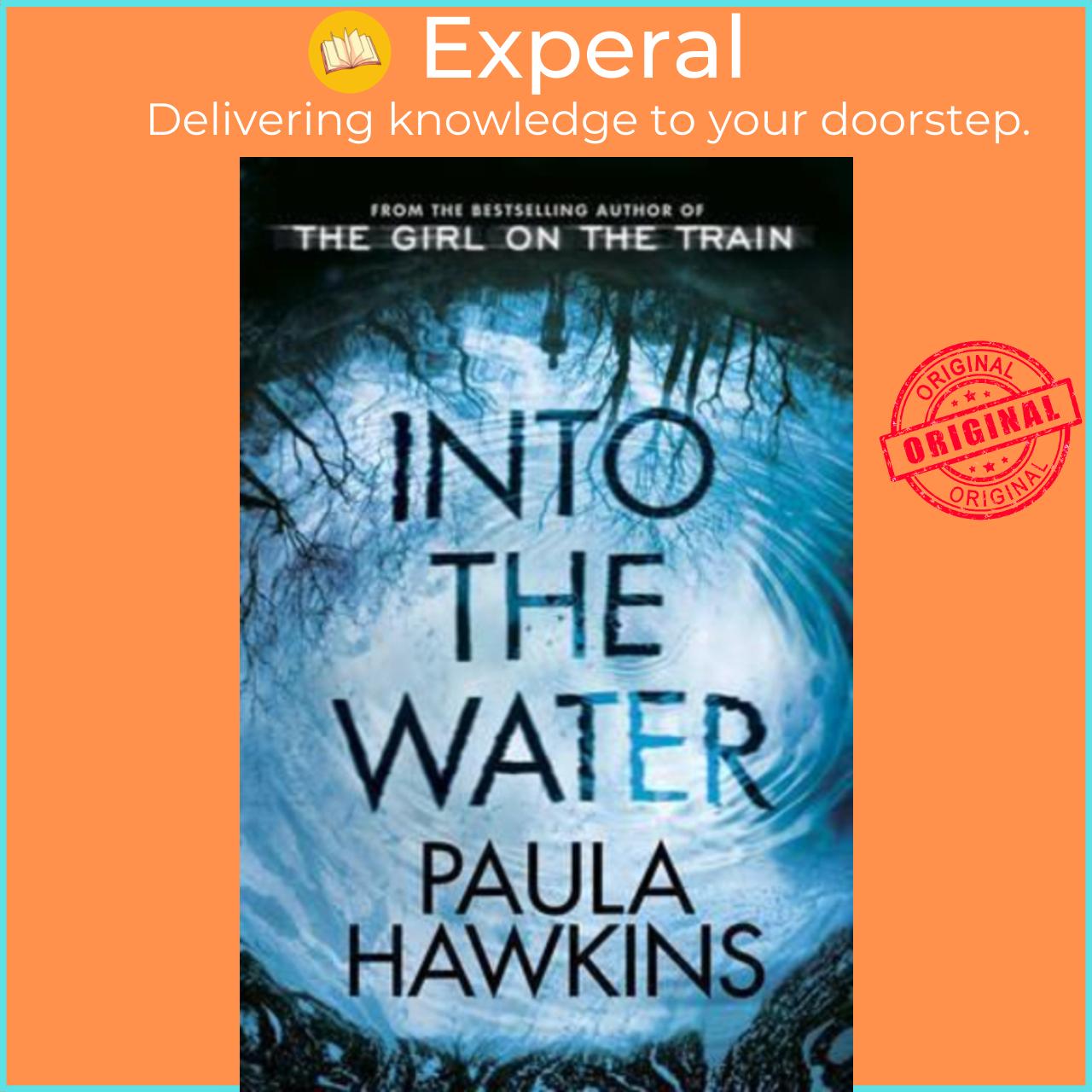Sách - Into the Water by Paula Hawkins by Paula Hawkins (UK edition, paperback)