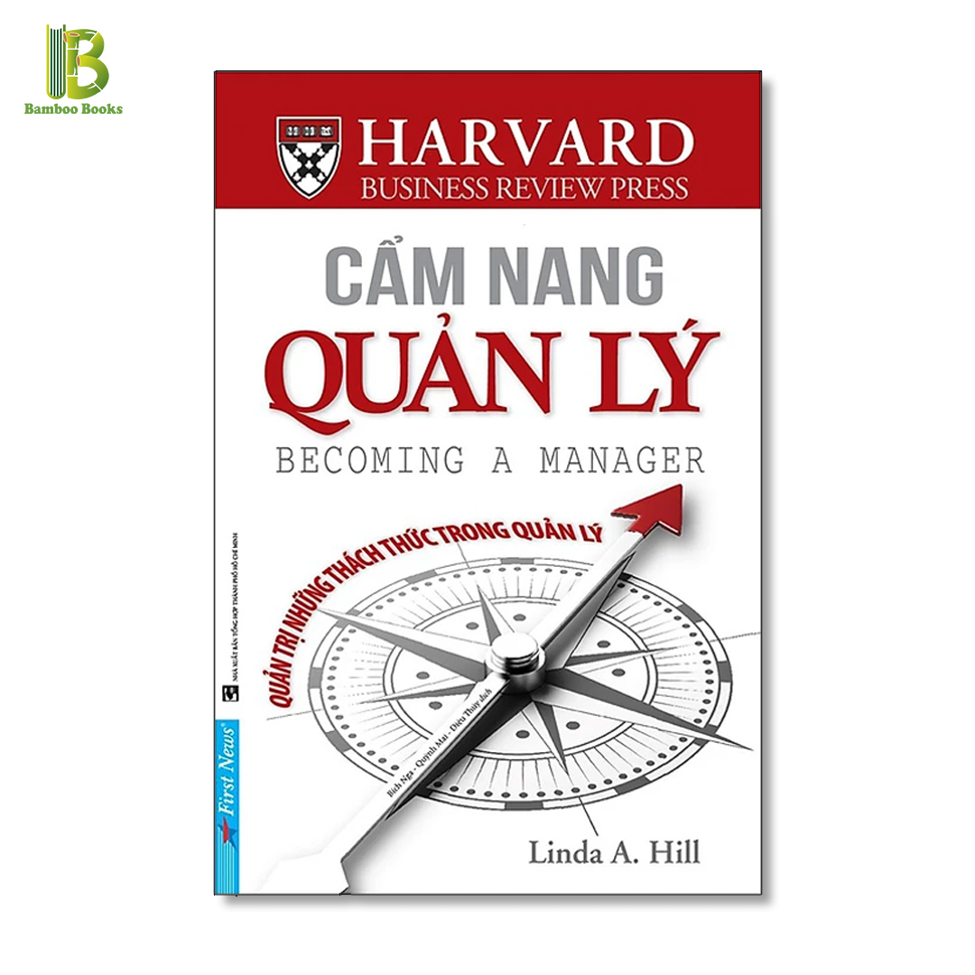 Sách - Cẩm Nang Quản Lý - Quản Trị Những Thách Thức Trong Quản Lý - Harvard Business Review - Linda A. Hill - Tặng Kèm Bookmark Bamboo Books