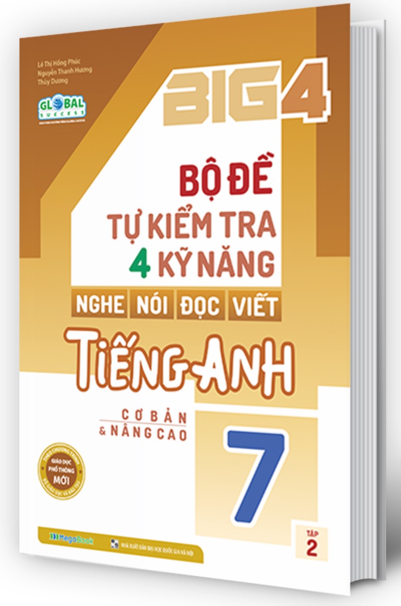 Big 4 Bộ Đề Tự Kiểm Tra 4 Kỹ Năng Nghe - Nói - Đọc - Viết Tiếng Anh Lớp 7 Tập 2 _Mega