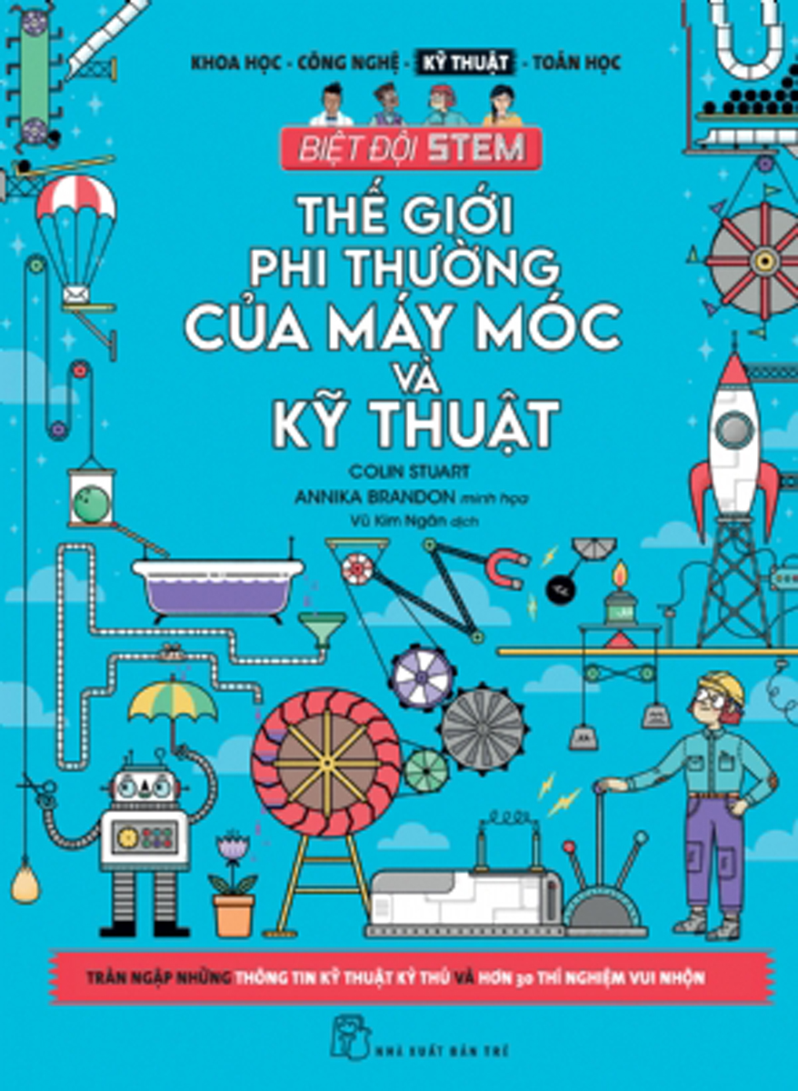 Thế Giới Phi Thường Của Máy Móc Và Kỹ Thuật _TRE