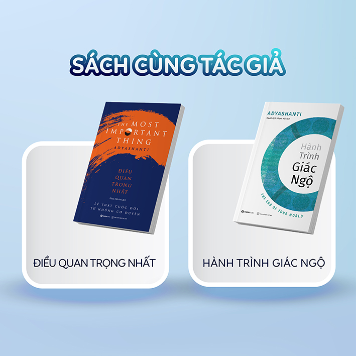 Điều quan trọng nhất - Tác giả Adyashanti