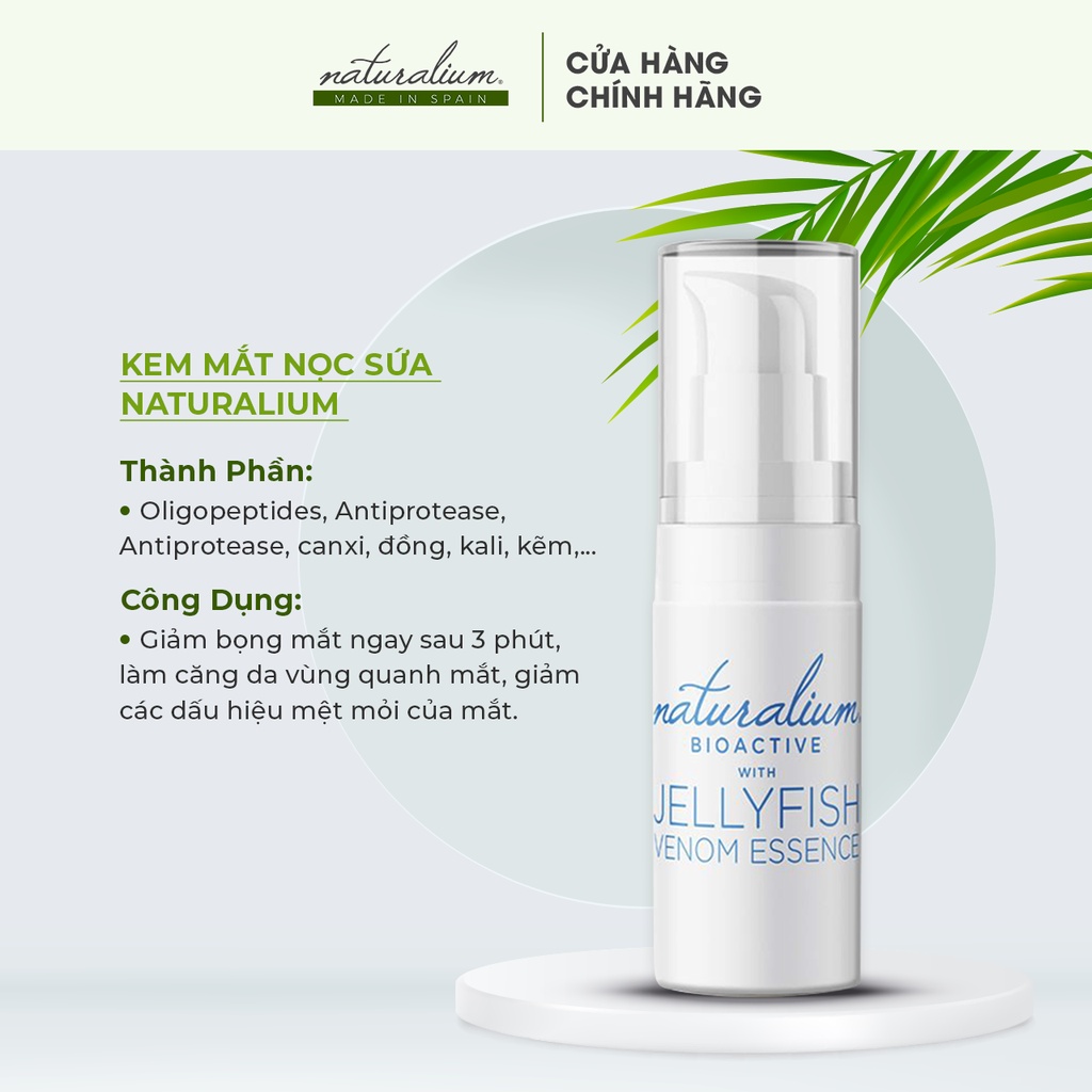 Kem mắt NATURALIUM tinh chất nọc sứa 20ml giúp săn chắc da, giảm quầng thâm và giảm bọng mắt