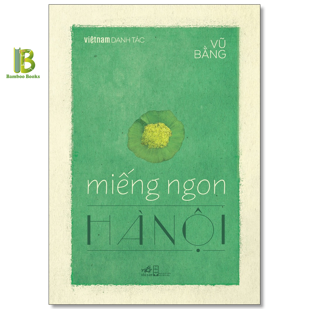 Miếng Ngon Hà Nội (Việt Nam Danh Tác)