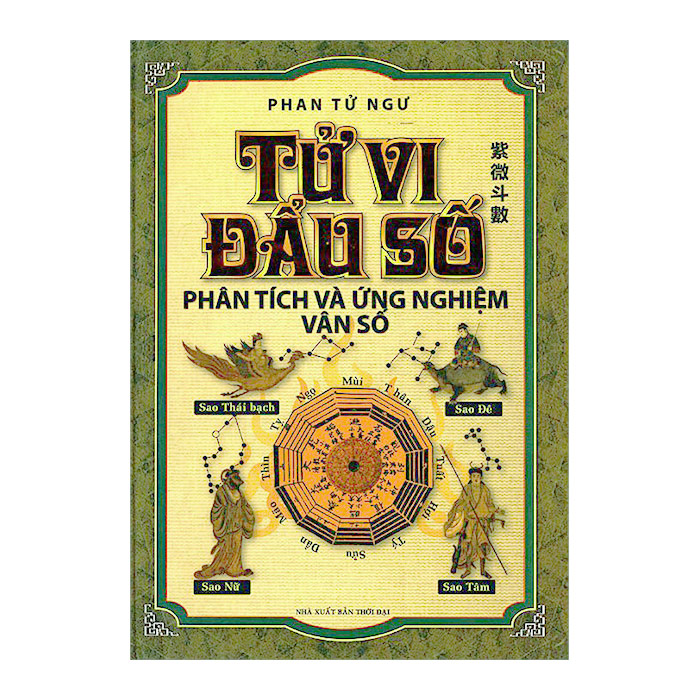 Tử Vi Đẩu Số - Phân Tích Và Ứng Nghiệm Vận Số