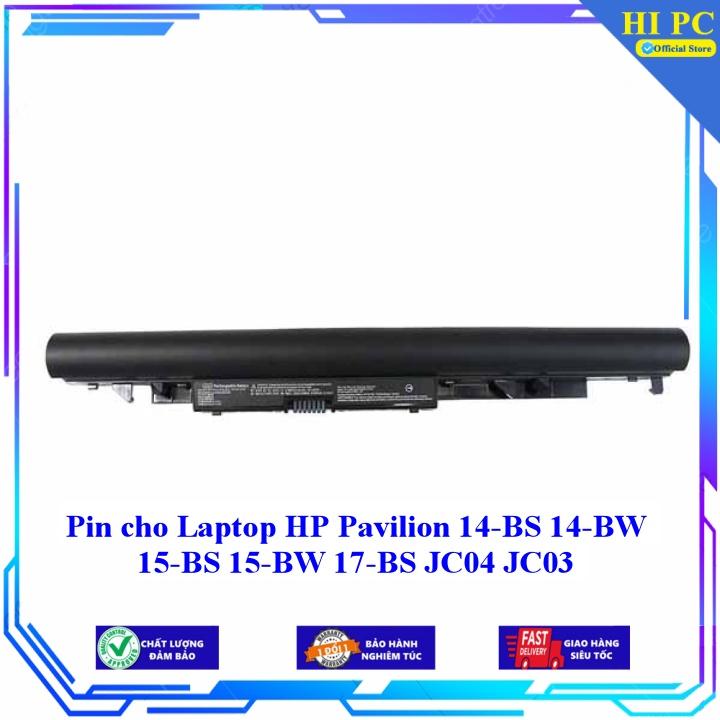 Pin cho Laptop HP Pavilion 14-BS 14-BW 15-BS 15-BW 17-BS JC04 JC03 - Hàng Nhập Khẩu