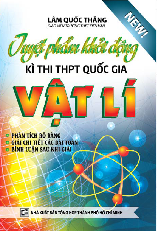 Tuyệt Phẩm Khởi Động Kỳ Thi THPT Quốc Gia Vật Lý _ KV