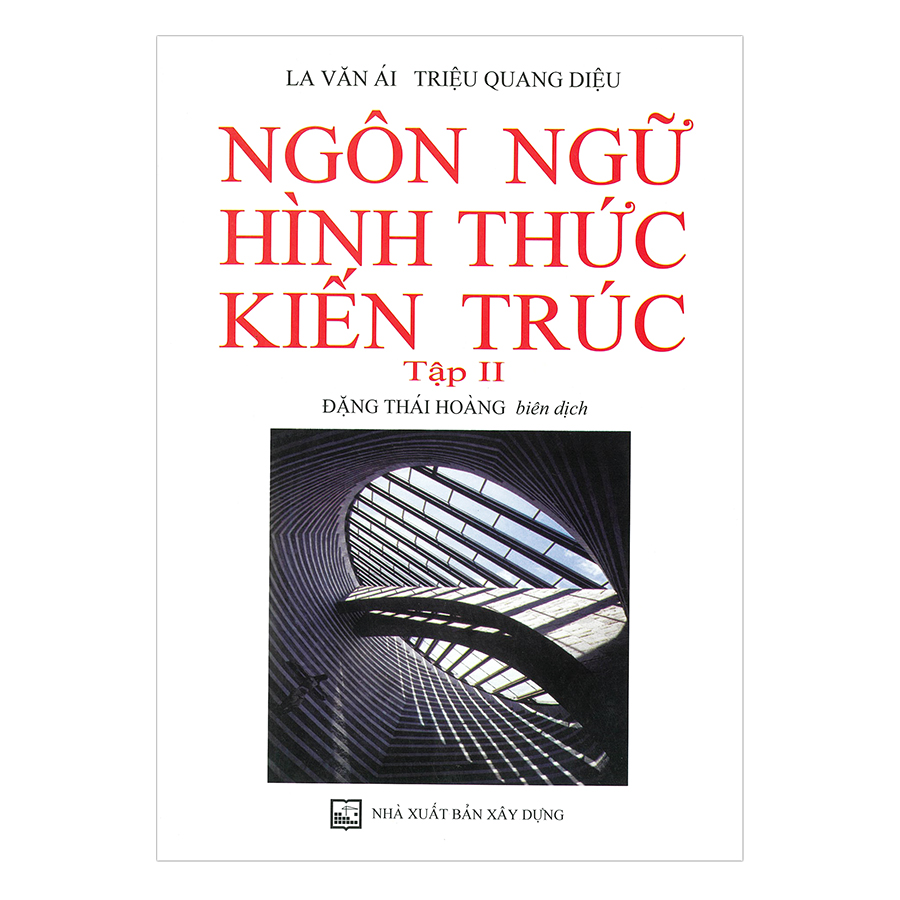 Ngôn Ngữ Hình Thức Kiến Trúc - Tập II