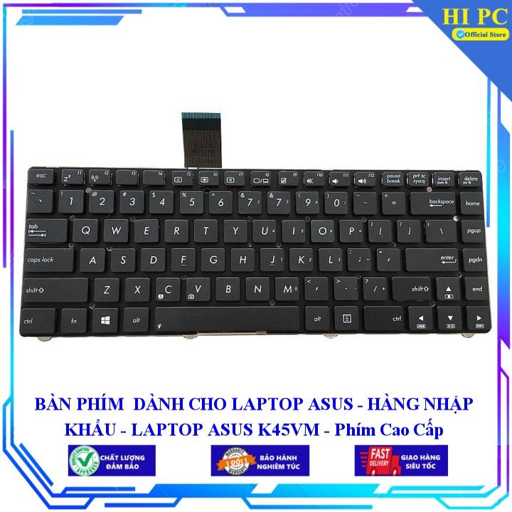 BÀN PHÍM DÀNH CHO LAPTOP ASUS K45VM - Hàng Nhập Khẩu