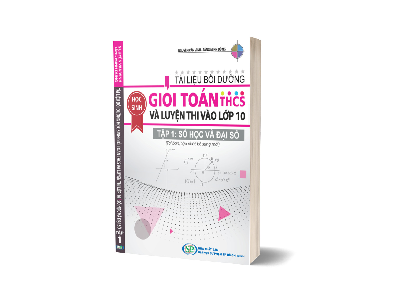 Combo Tài Liệu bồi dưỡng HS giỏi Toán THCS và luyện thi vào lớp 10 tập 1 Đại số + Tập 2: Hình Học