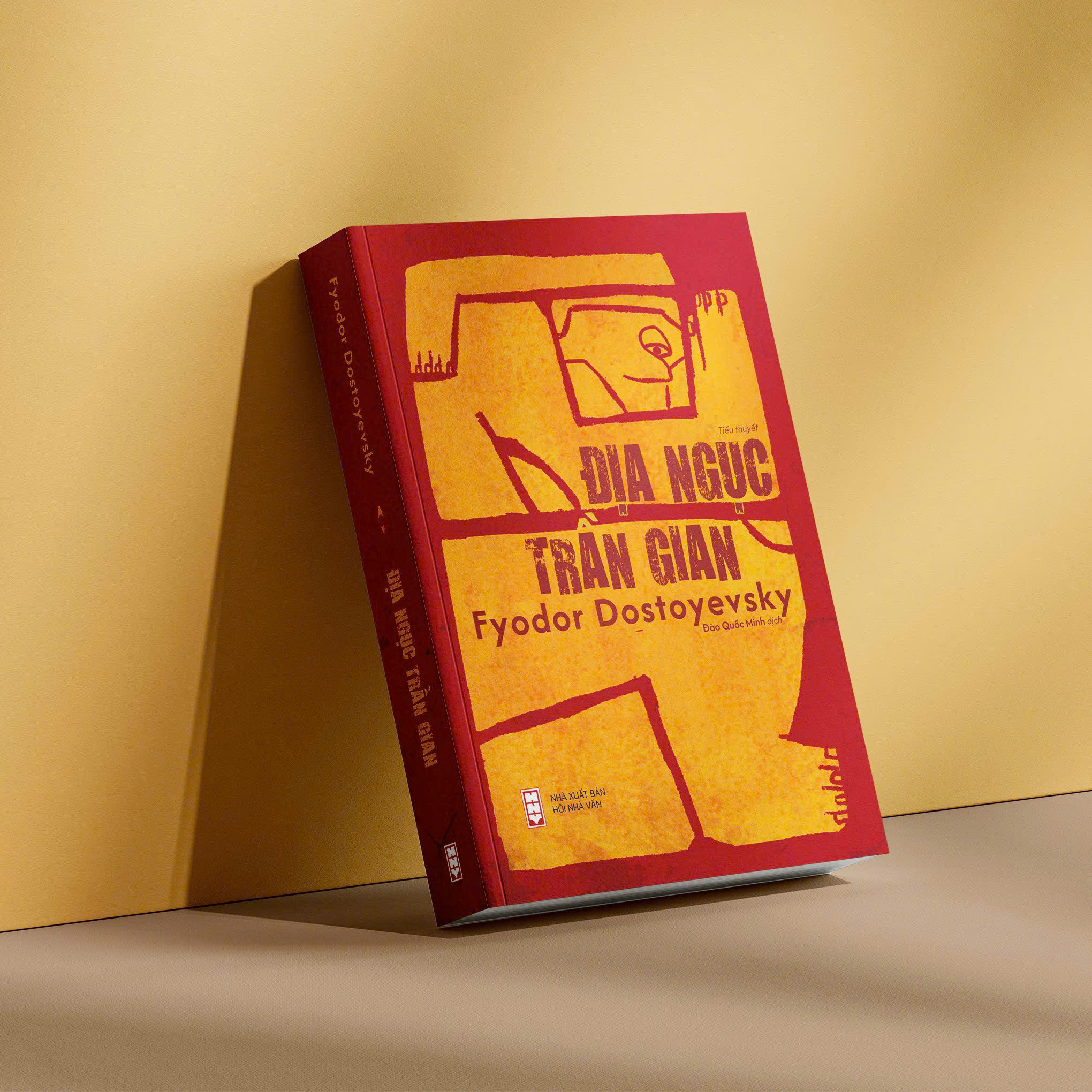 ĐỊA NGỤC TRẦN GIAN – Fyodor Dostoevsky –  Đào Quốc Minh dịch - NXB Hội Nhà Văn