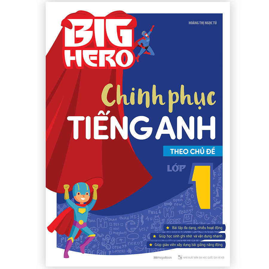 Big Hero Chinh phục tiếng Anh theo chủ đề lớp 1