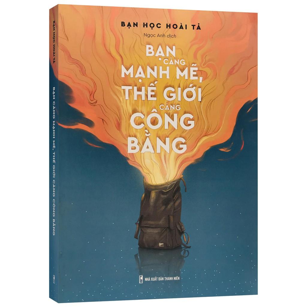 Sách - Bạn càng mạnh mẽ, thế giới càng công bằng